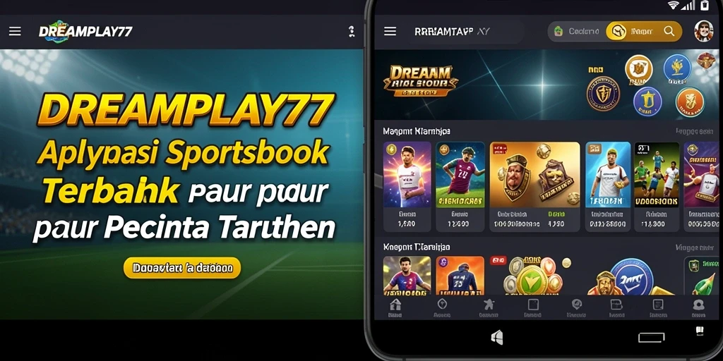 Tampilan antarmuka DREAMPLAY77 dengan berbagai opsi taruhan.